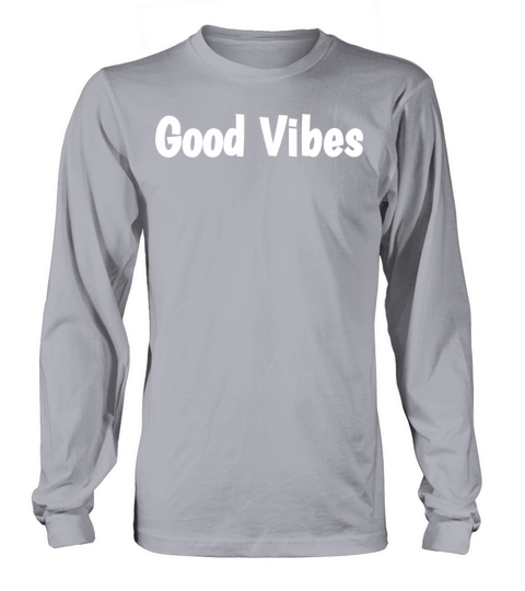 Good Vibes Long sleeved Unisex