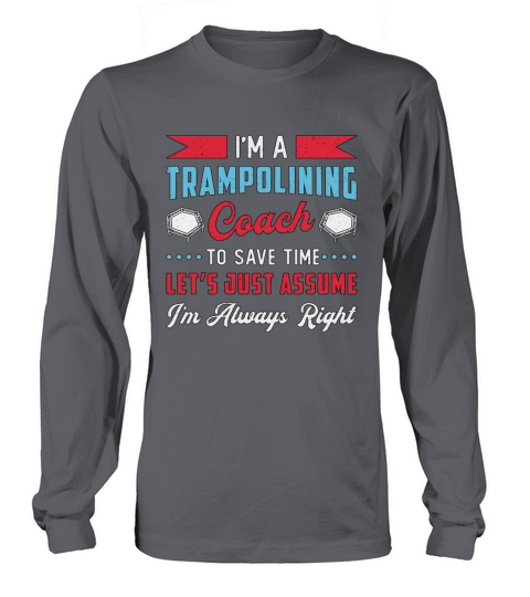 Im A Trampolining Coach Trampoline Jump Gymnast Long sleeved Unisex