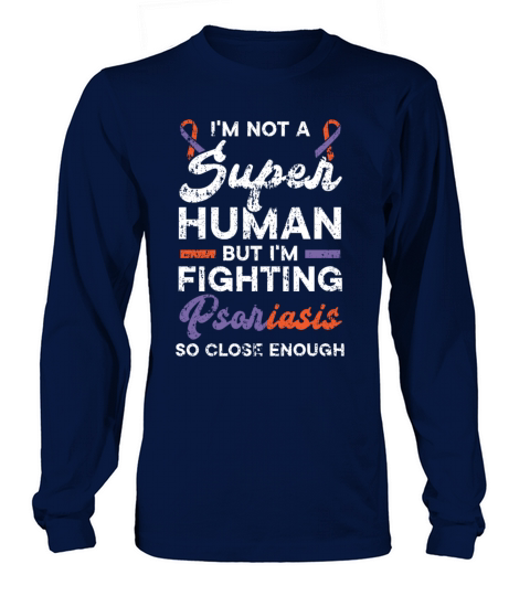Psoriasis Warrior Skin Disease Psoriasis Awareness Long sleeved Unisex