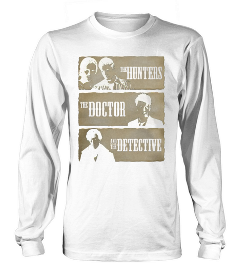 THE HUNTERS THE DOCTOR AND THE DETECTIVE Long sleeved Unisex