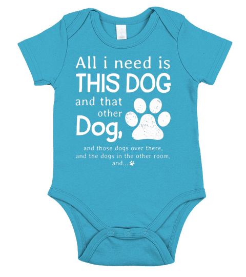 All I Need Is This Dog And Other Dog Short Sleeve Baby One-Piece