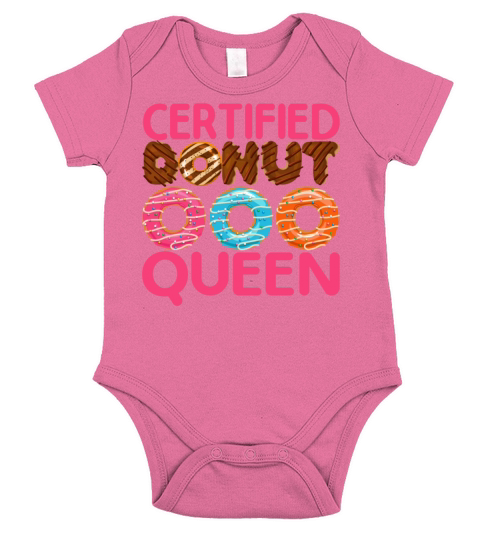 Certified Donut Queen - Funny Foodie Doughnut Short Sleeve Baby One-Piece