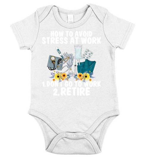 How To Avoid Stress Work Dont Go To Work Retire Short Sleeve Baby One-Piece