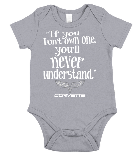 If You Dont Own One Corvette! Tshirt Short Sleeve Baby One-Piece