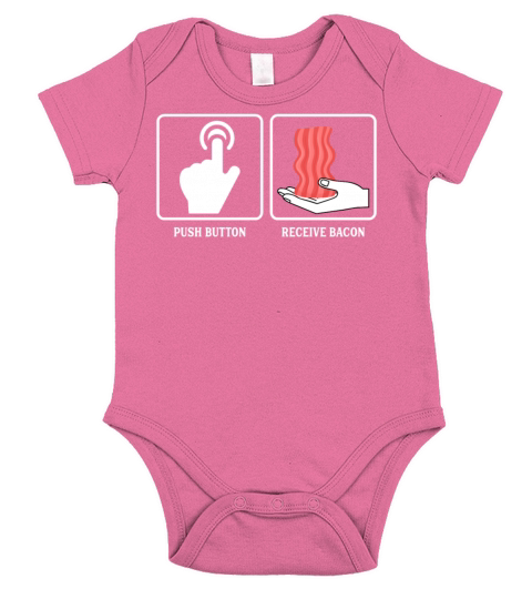 Push Button Receive Bacon - Funny Pork Pig Meat Short Sleeve Baby One-Piece