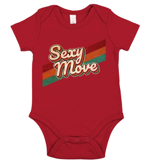 Sexy Move - Slogan - Retro - Vintage Short Sleeve Baby One-Piece
