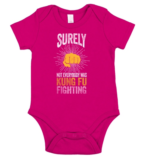 Surely Not Everybody Was Kung Fu Fighting Short Sleeve Baby One-Piece