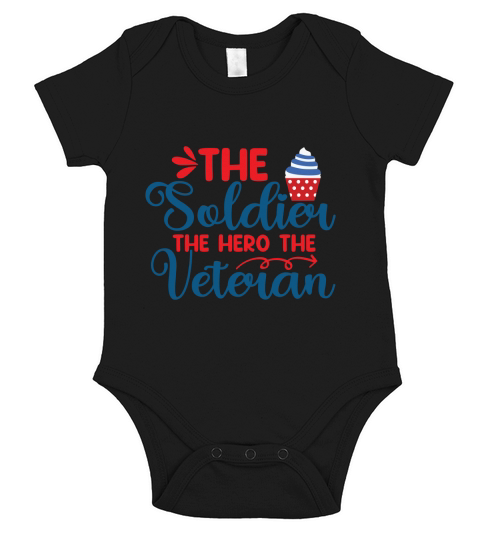 The Soldier The Hero The Veteran Short Sleeve Baby One-Piece