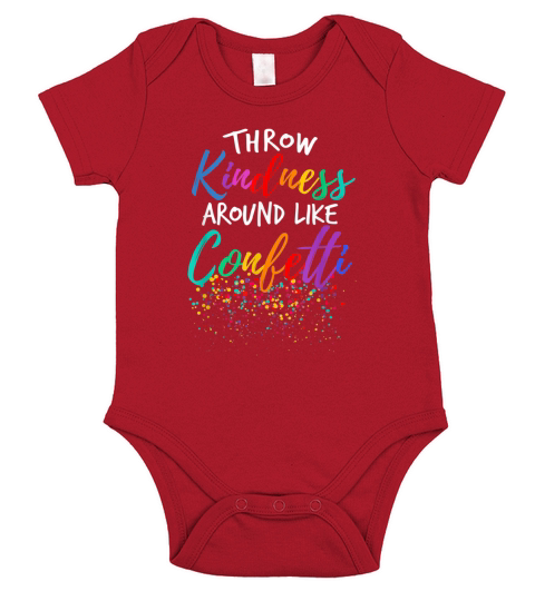Throw Kindness Around Like Confetti shirt Short Sleeve Baby One-Piece