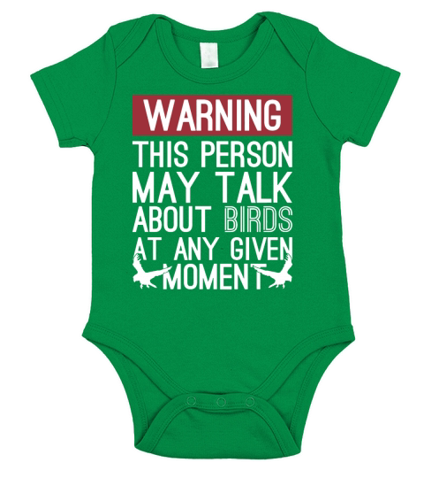 Warning This Person May Talk About Birds At Any Given Moment T Shirt Short Sleeve Baby One-Piece