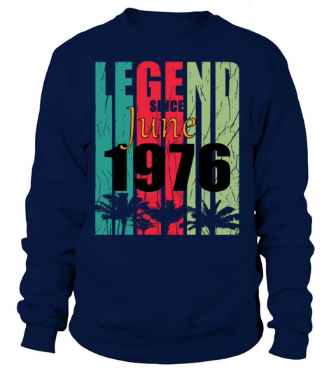1976 vintage born in June gift Sweatshirt Unisex