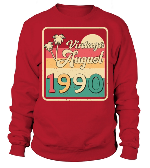 1990 August Vintage Sweatshirt Unisex