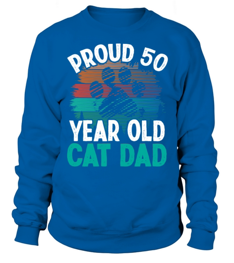 50th Birthday Cat Father Kitty 50 Year Old Cat Dad Sweatshirt Unisex