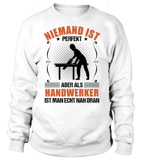 Craftsman Funny Quote Craft Profession Gift Sweatshirt Unisex