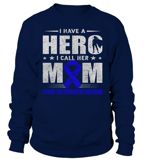 For my mom, CHIARI MALFORMATION warrior t-shirt 1 Sweatshirt Unisex