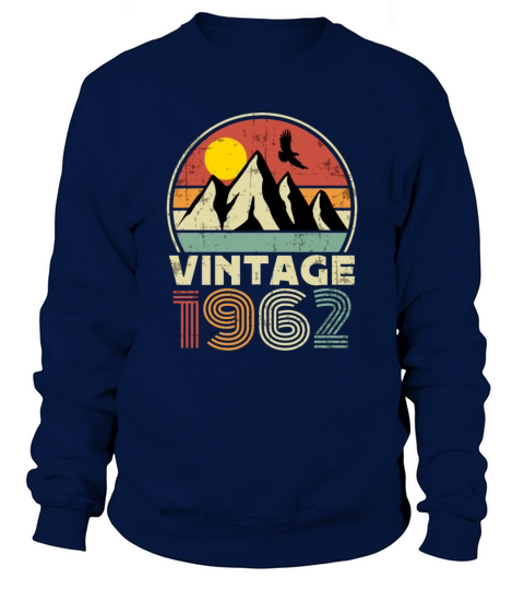 Funny Birthday Born in 1962 Limited Edition Sweatshirt Unisex
