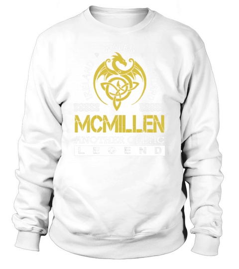 Ireland Wales Scotland MCMILLEN Another Celtic Legend Name Shirts Sweatshirt Unisex