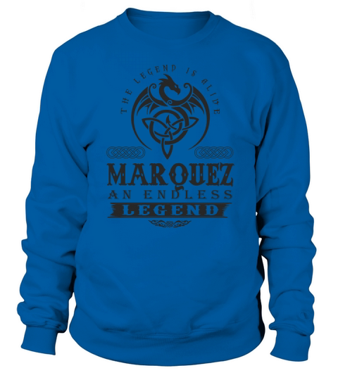 MARQUEZ The Legend Is Alive MARQUEZ An Endless Legend ColorBlack Sweatshirt Unisex