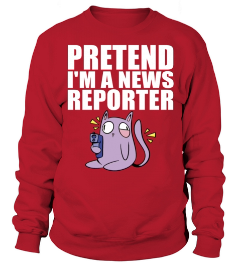 Pretend Im A News Reporter Funny Easy Halloween C Sweatshirt Unisex