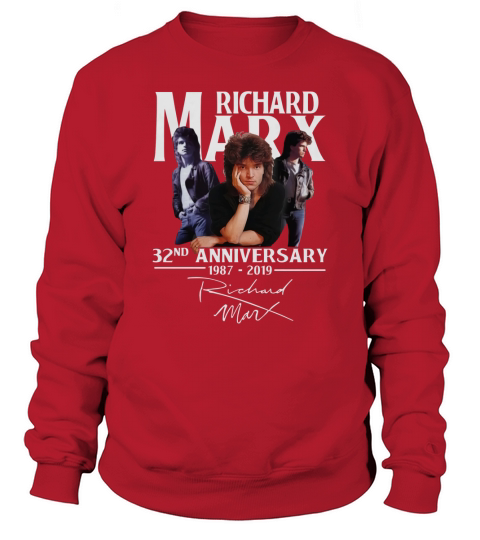 Richard Marx 32nd anniversary 1987-2019 signature shirt Sweatshirt Unisex