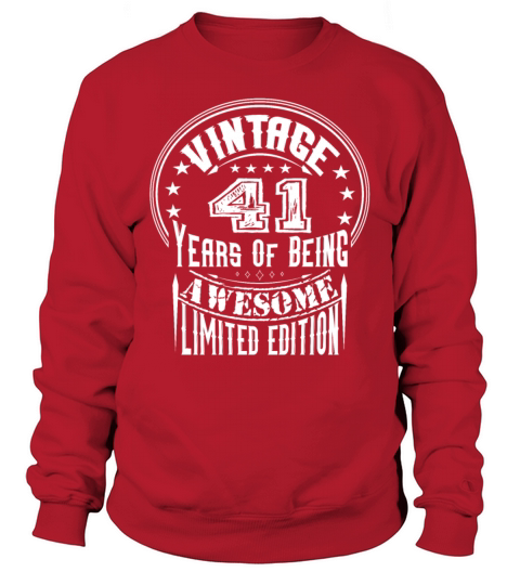 Vintage 41 Years Of Being Awesome Limited Edition Sweatshirt Unisex
