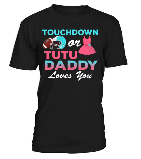 Distressed Quote Cute Ethnic Touchdown or Tutu Dad T-Shirt Unisex