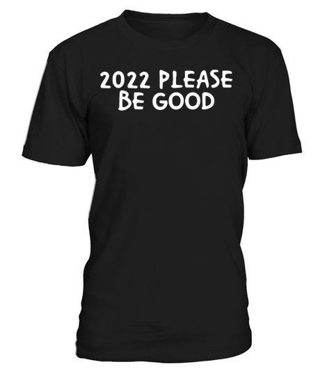 I hope this year will be even better T-Shirt Unisex