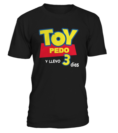 Toy pedo y llevo 3 dias T-Shirt Unisex