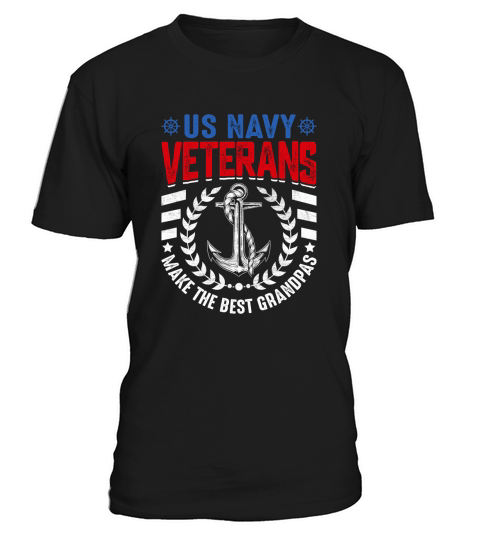 US Navy Veterans Make The Best Grandpas T-Shirt Unisex