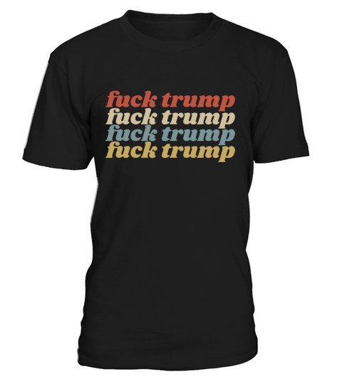 Vintage Reto Fuck Trump shirt T-Shirt Unisex