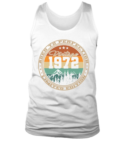 50th birthday vintage 1972 aged to perfection Tank Top Unisex
