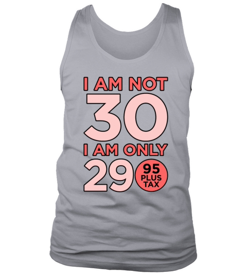 Birthday Funny 30 Gift Idea Tank Top Unisex