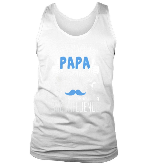 Call Papa Because Partner In Crime Make Bad Influence Shirt Tank Top Unisex