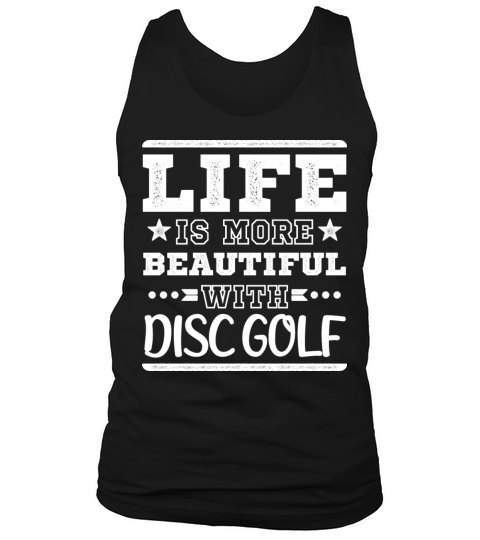 Cool Funny Life Beautiful Disc Golf Sayings Clubs Tank Top Unisex