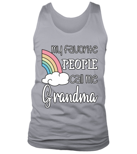 Cute My Favorite People Call Me Grandma Best Nana Tank Top Unisex