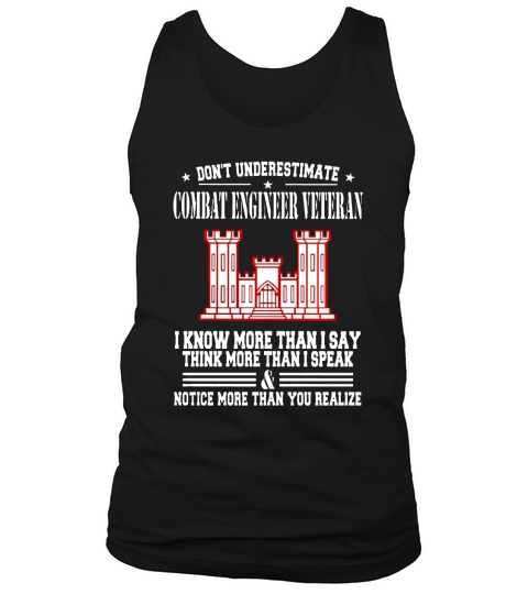 Dont Underestimate Combat Engineer Veteran T-shirt Tank Top Unisex