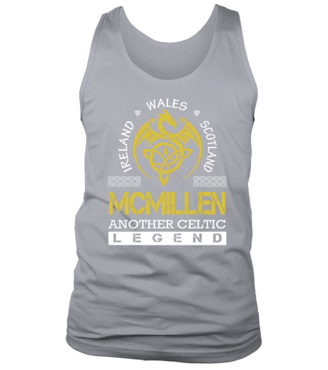 Ireland Wales Scotland MCMILLEN Another Celtic Legend Name Shirts Tank Top Unisex