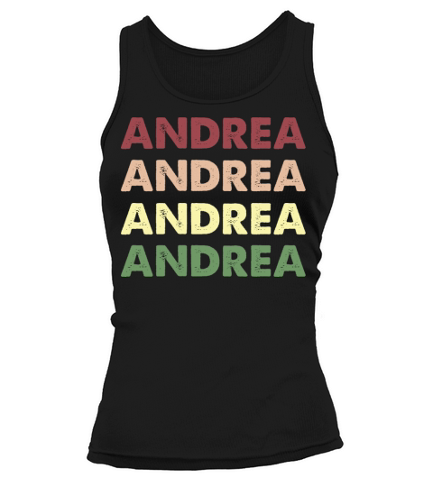 Andrea Shirt - Funny Personalized Name Andrea Tank top Woman