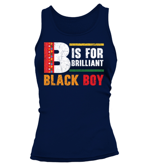 B Is For Brilliant Black Boy Black History Month Tank top Woman