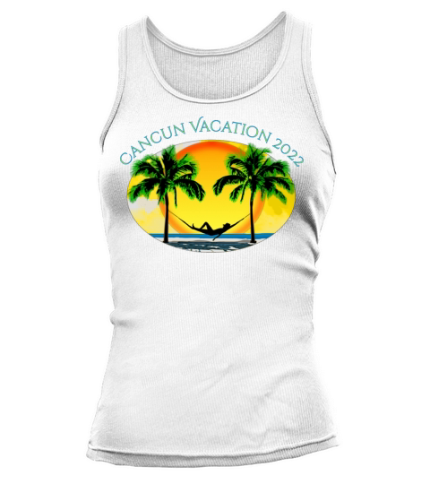 Cancun Vacation 2022 Beach Summer Vacation Tank top Woman