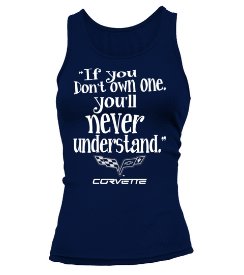 If You Dont Own One Corvette! Tshirt Tank top Woman