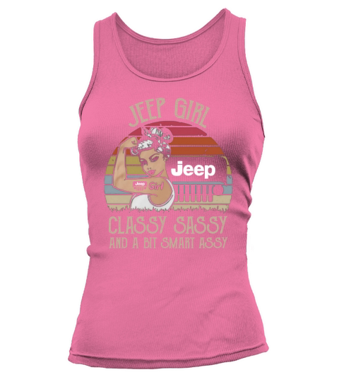 Jeep girl classy sassy and a bit smart assy vintage shirt Tank top Woman