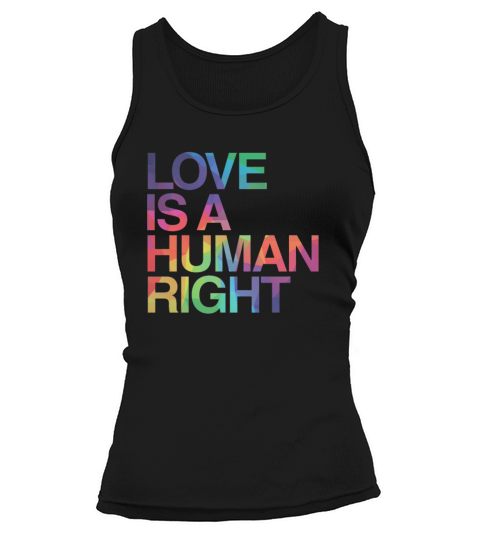 Love is Human Right LGBT Gay Pride Tank top Woman