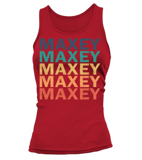 Maxey Name T Shirt - Maxey Vintage Retro Name Gift Tank top Woman