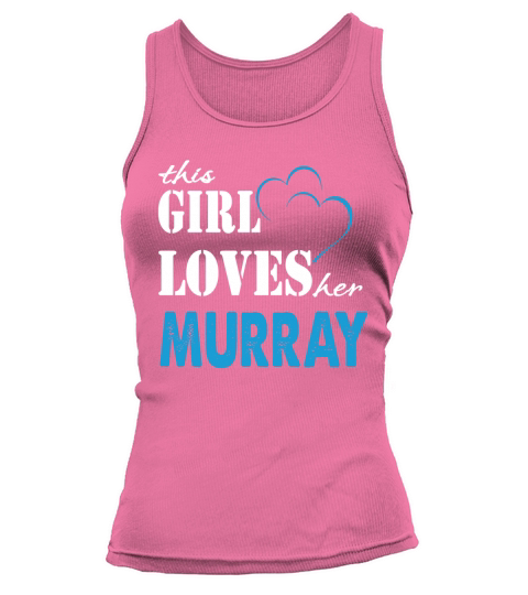 Murray This Girl Love her Murray - TeeForMurray Tank top Woman