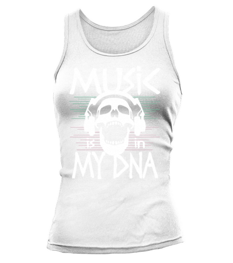 Music is in my DNA - funny saying Tank top Woman