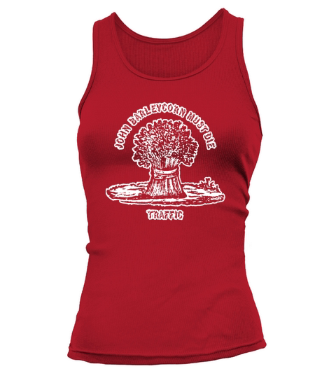 Traffic John Barleycorn Must Die Tank top Woman