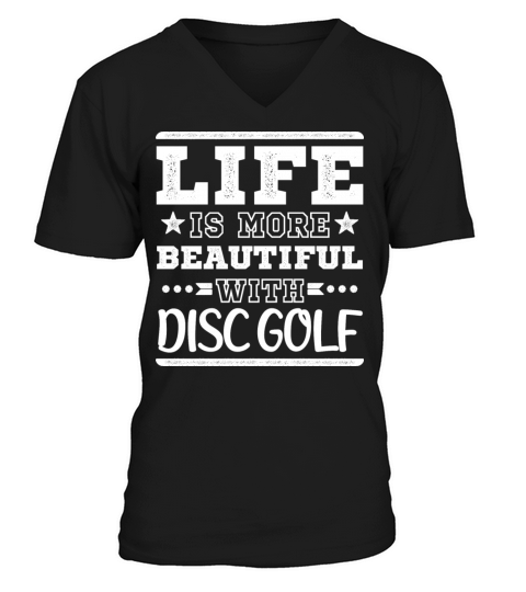 Cool Funny Life Beautiful Disc Golf Sayings Clubs V-Neck T-shirt