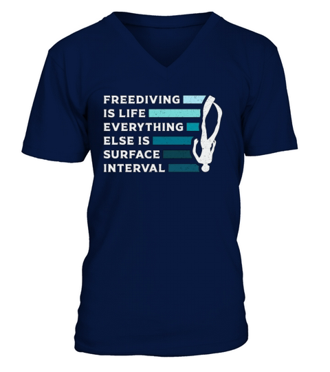 Freediving Is Life Diving Apnoe Fans Freediver V-Neck T-shirt