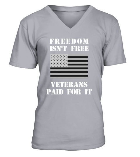 Freedom Isn t Free V-Neck T-shirt
